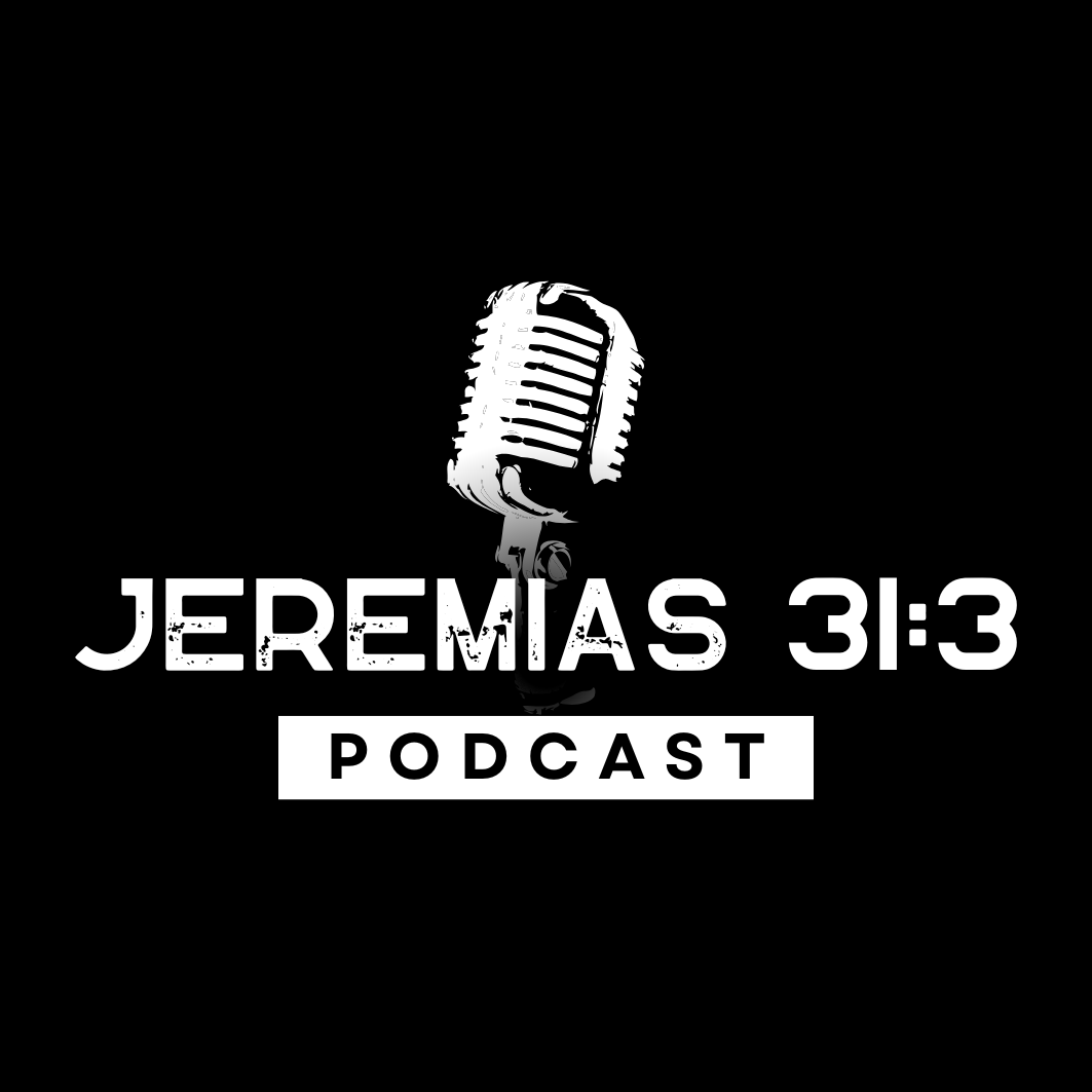 Portada del podcast Jeremías 31:3